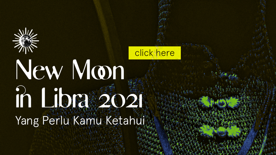 New Moon in Libra 2021 : Yang Perlu Kamu Ketahui